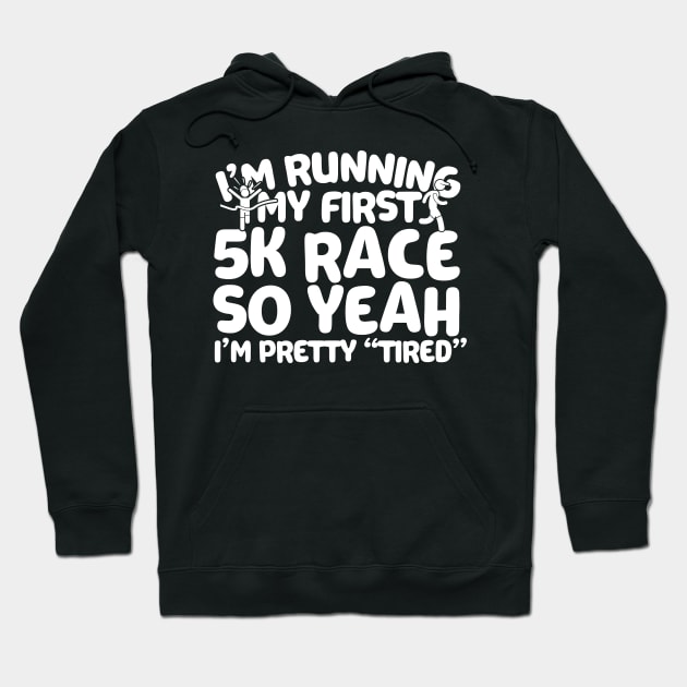 I'm Running My First 5K Hoodie by thingsandthings